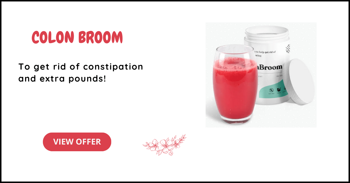 Colon Broom Reviews, Side Effects, Ingredients, is Legit or Scam?
