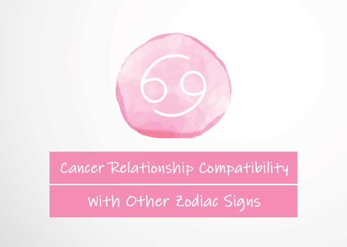 Cancer Relationship Compatibility With Other Signs Revive Zone