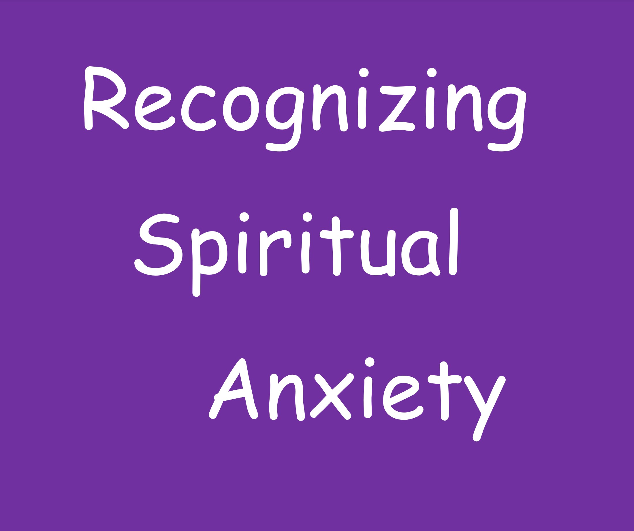 SPIRITUAL ANXIETY Pastoral Counseling Syracuse NY
