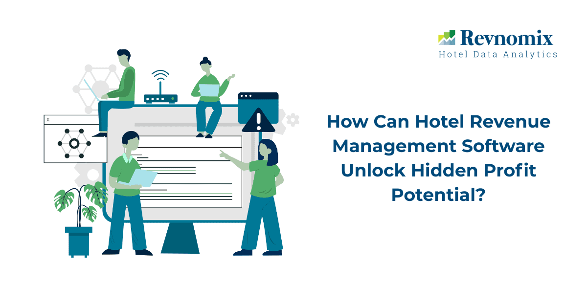 How Revenue Management Software Unlocks Hidden Hotel Profits