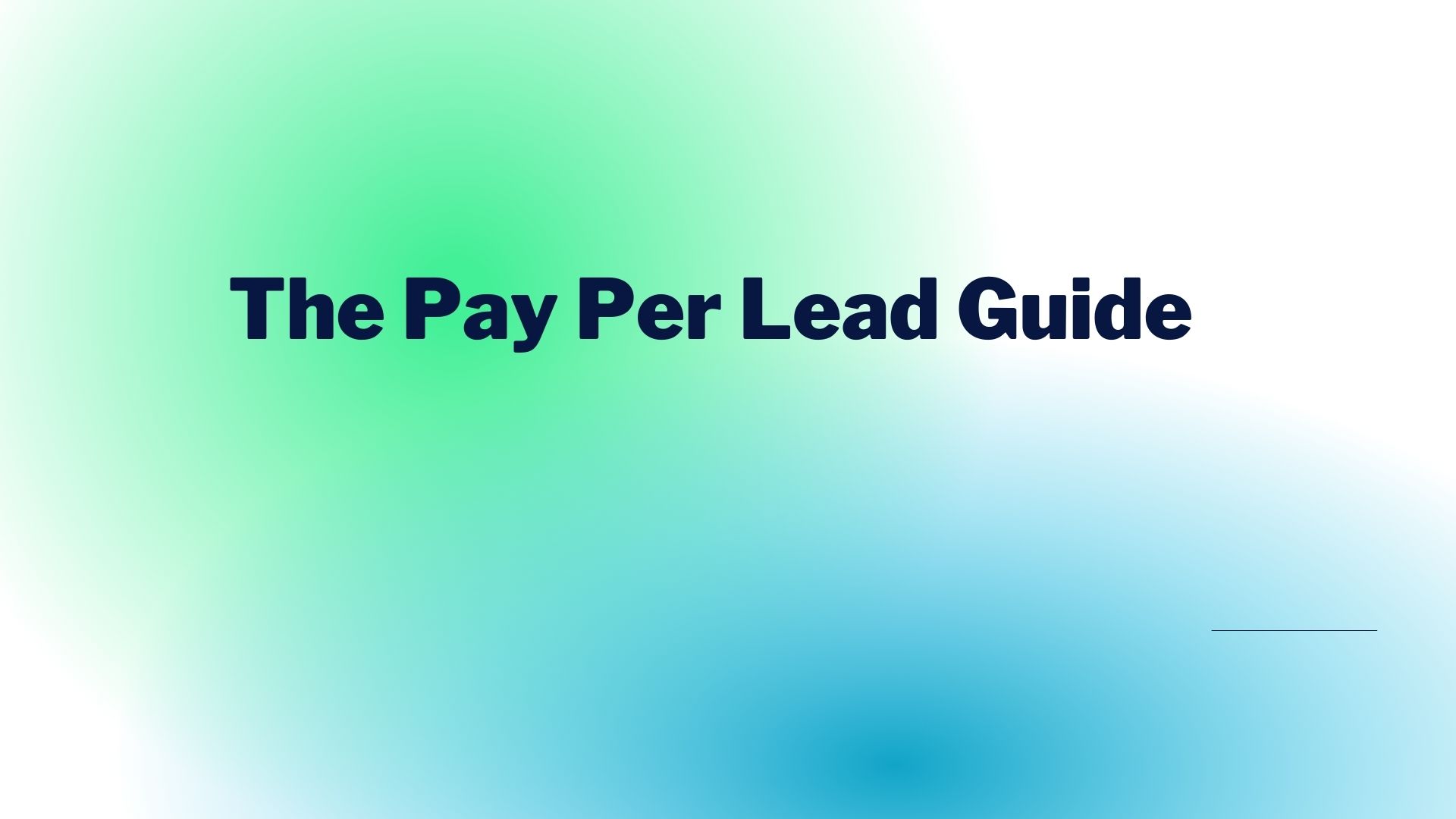 The Pay Per Lead Guide How To Select A Lead Agency
