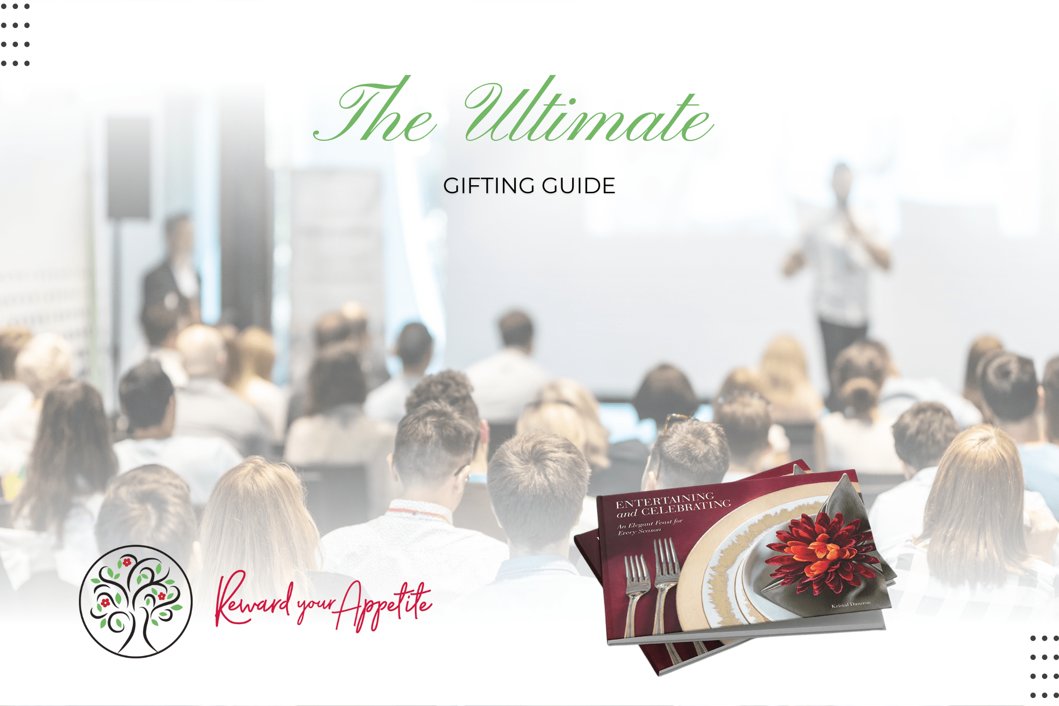 The Ultimate Gifting Guide for Conference Season Reward Your Appetite