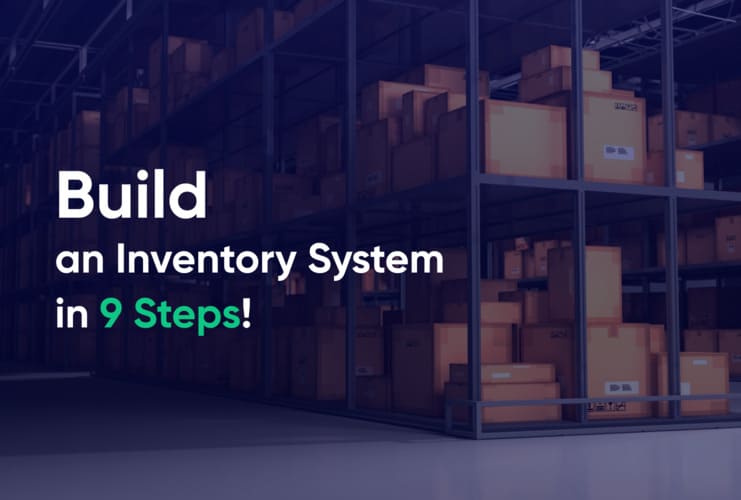 How to Develop a Custom Inventory Management System Guide