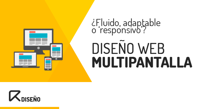 Diseno Responsive Y Amigos Confusiones Multipantalla Reydefine