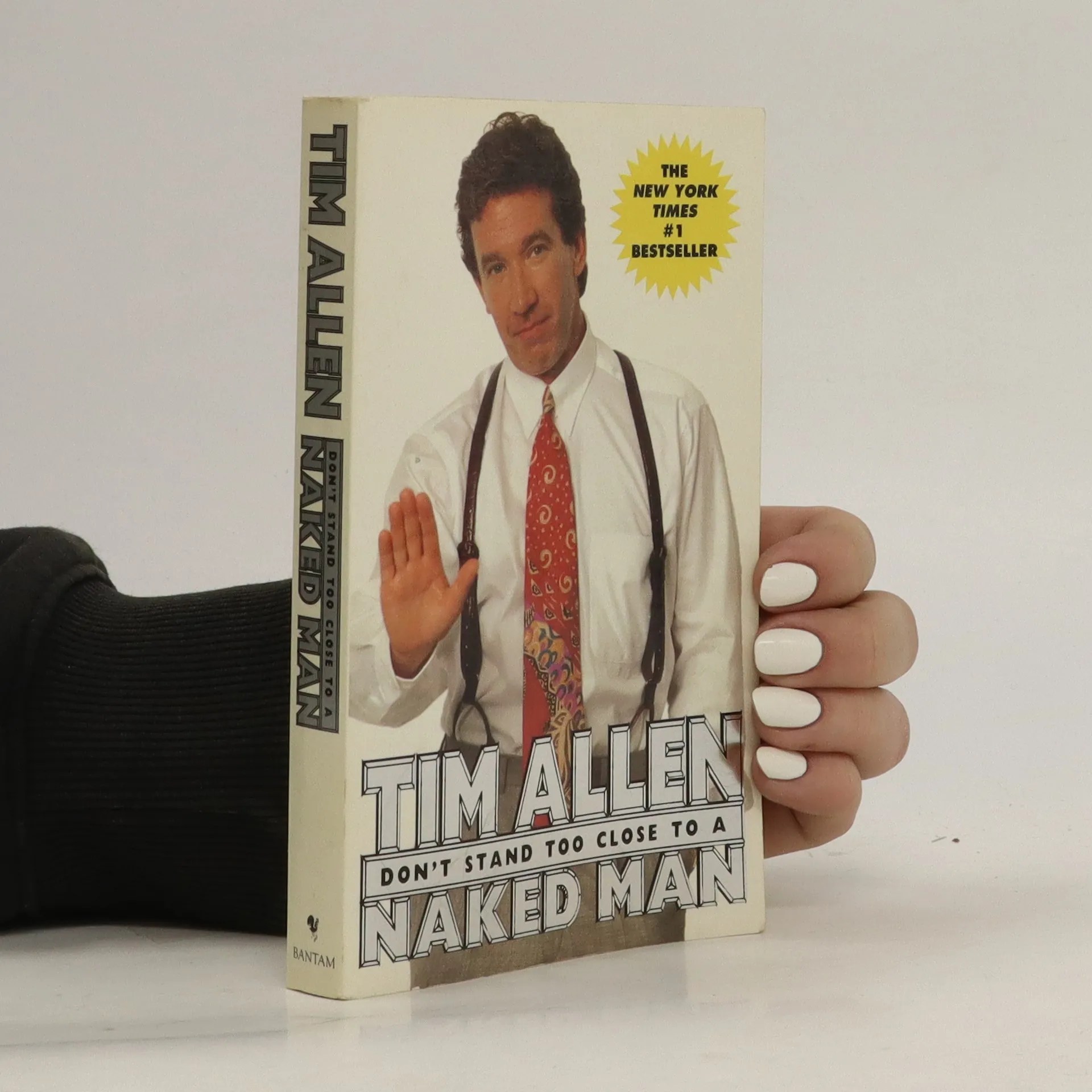 Don't Stand Too Close to a Naked Man - Tim Allen - knihobot.cz