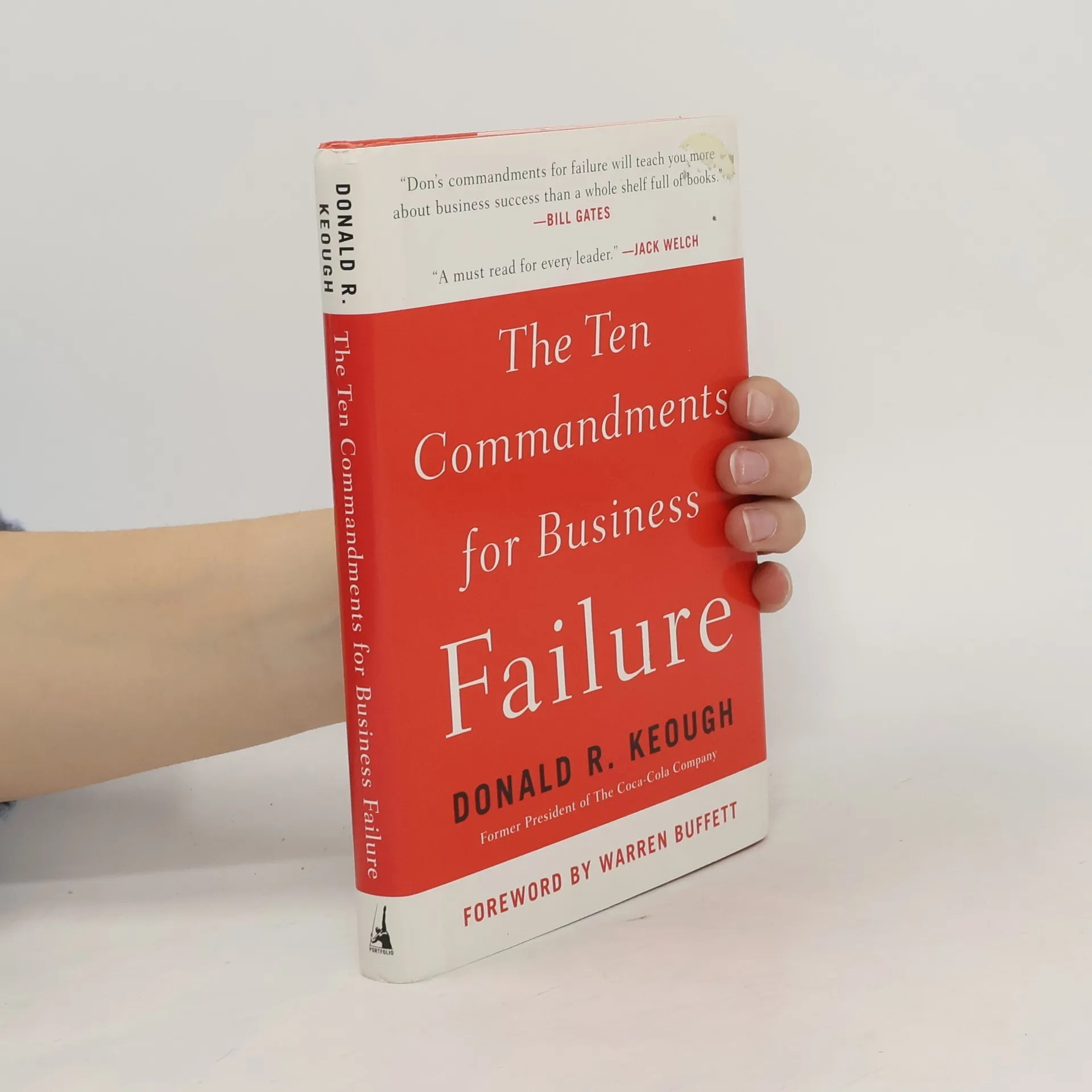 The Ten Commandments for Business Failure Donald R. Keough knihobot.sk(09)