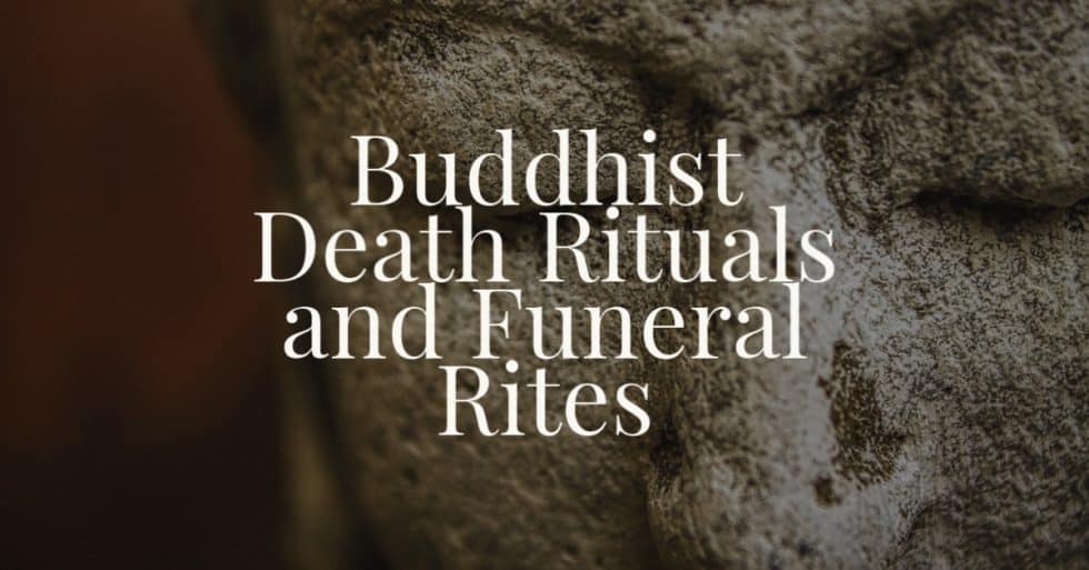 Buddhist Death Rituals and Funeral Rites Renaissance Funeral Home