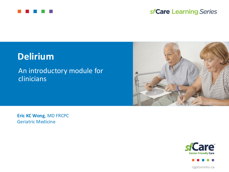 Introduction to Delirium Clinician Learning Series Regional