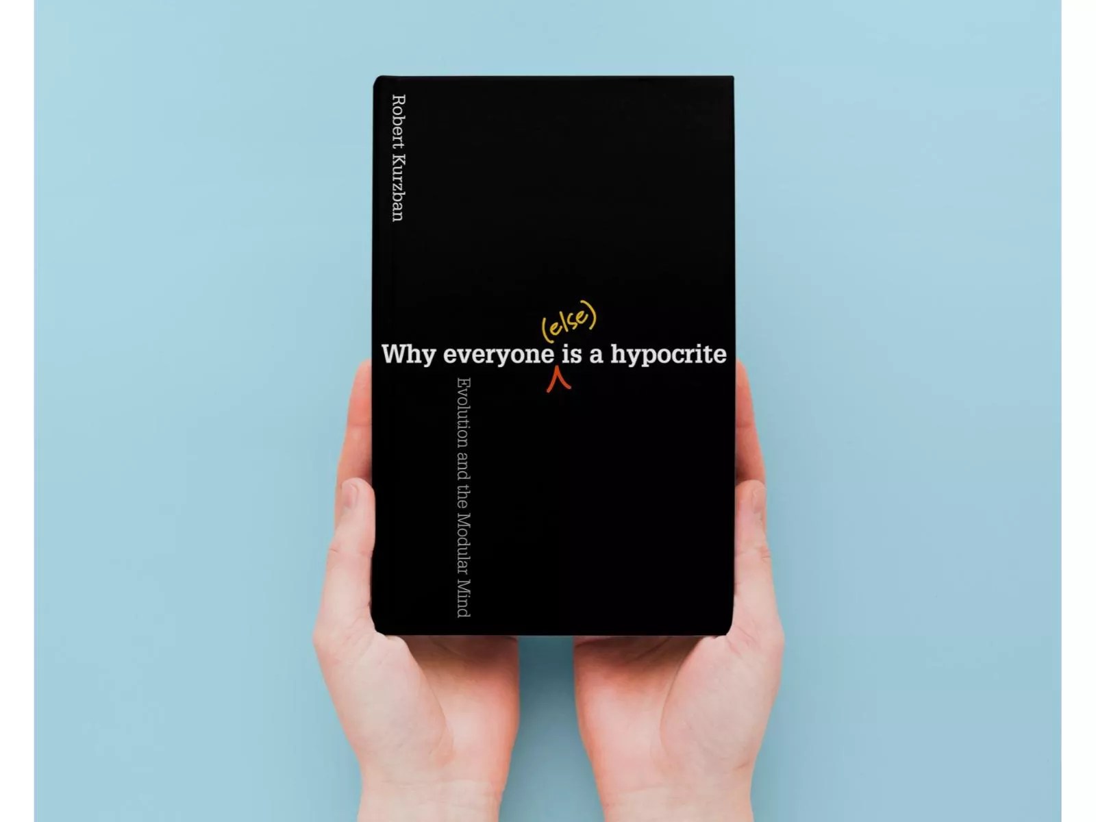 Why Everyone Else Is Hypocrite Evolution and The Modular Mind Reader