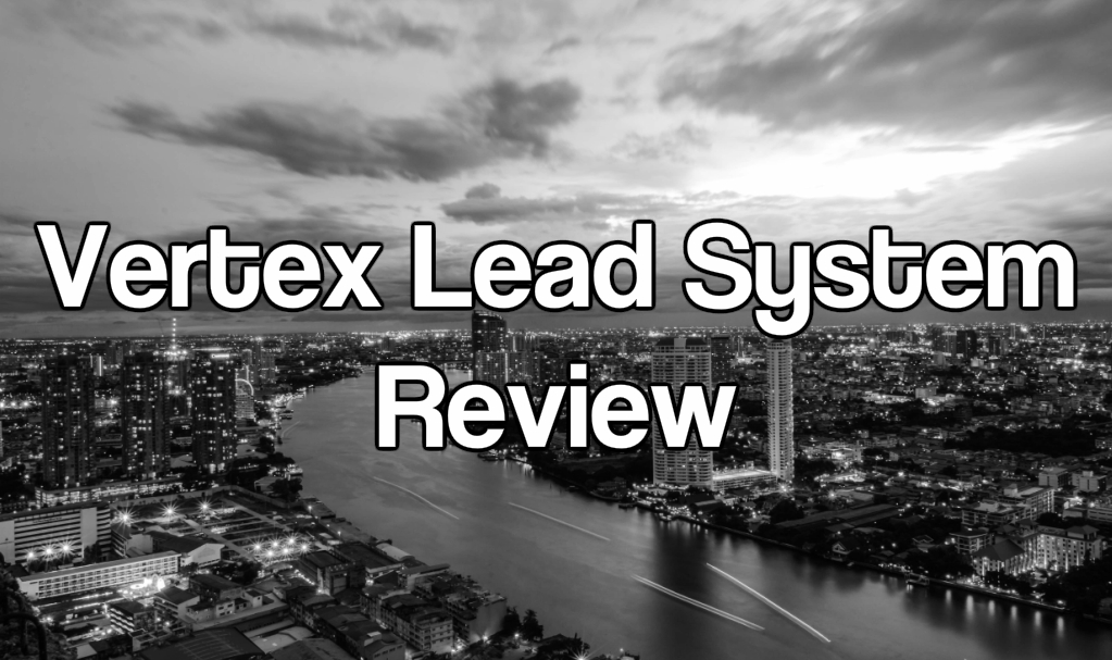 Vertex Lead System Review Easy 1 Up Marketing System