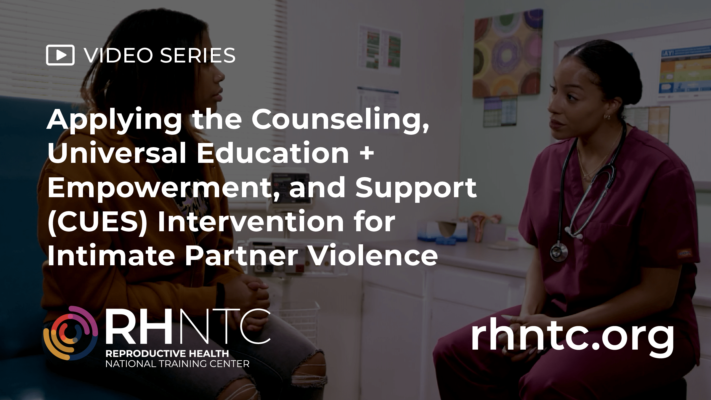 Demonstration Video Series Applying the CUES Approach for Intimate