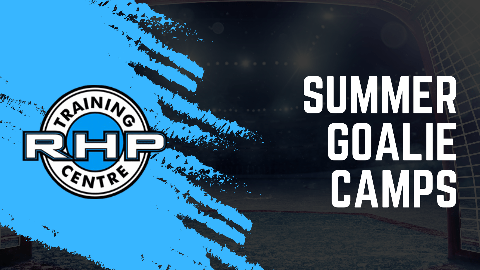 Summer Goaltending Camps RHP