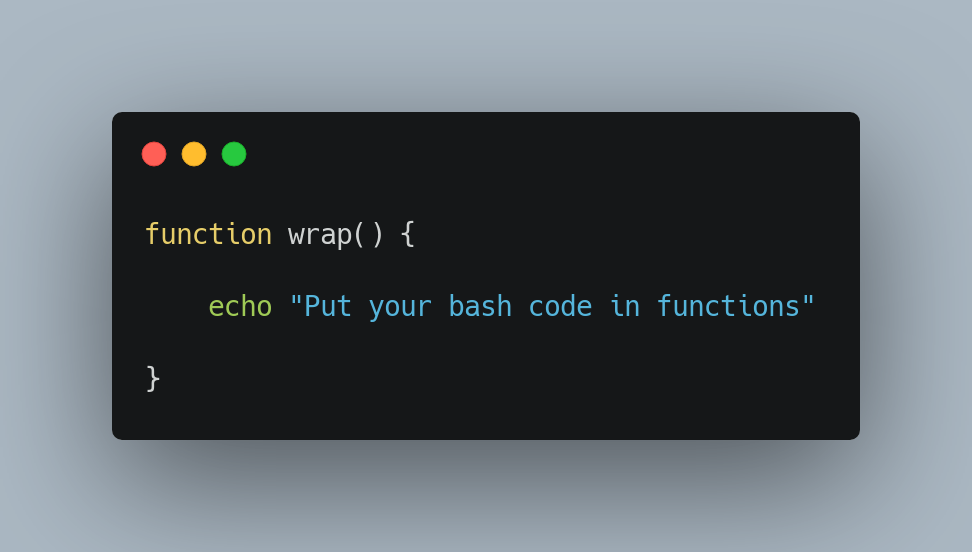 Put your bash code in functions rand[om]