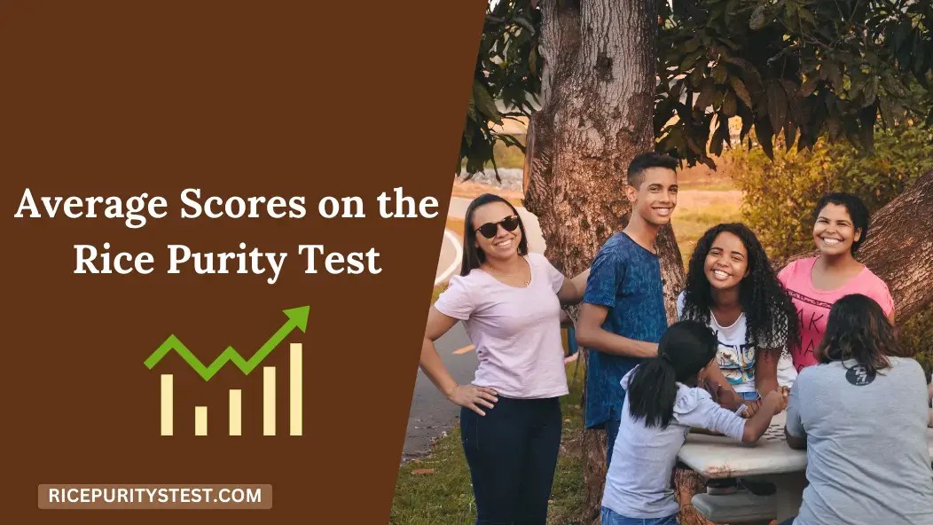 What Is the Average Rice Purity Test Score? Understanding the Numbers