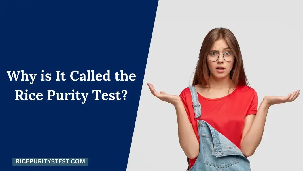 Rice Purity Test With Score Meaning [Official] April 2025(03)