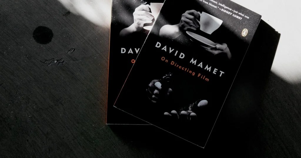 David Mamet’s On Directing Film Richard Fleming GoalsSetting