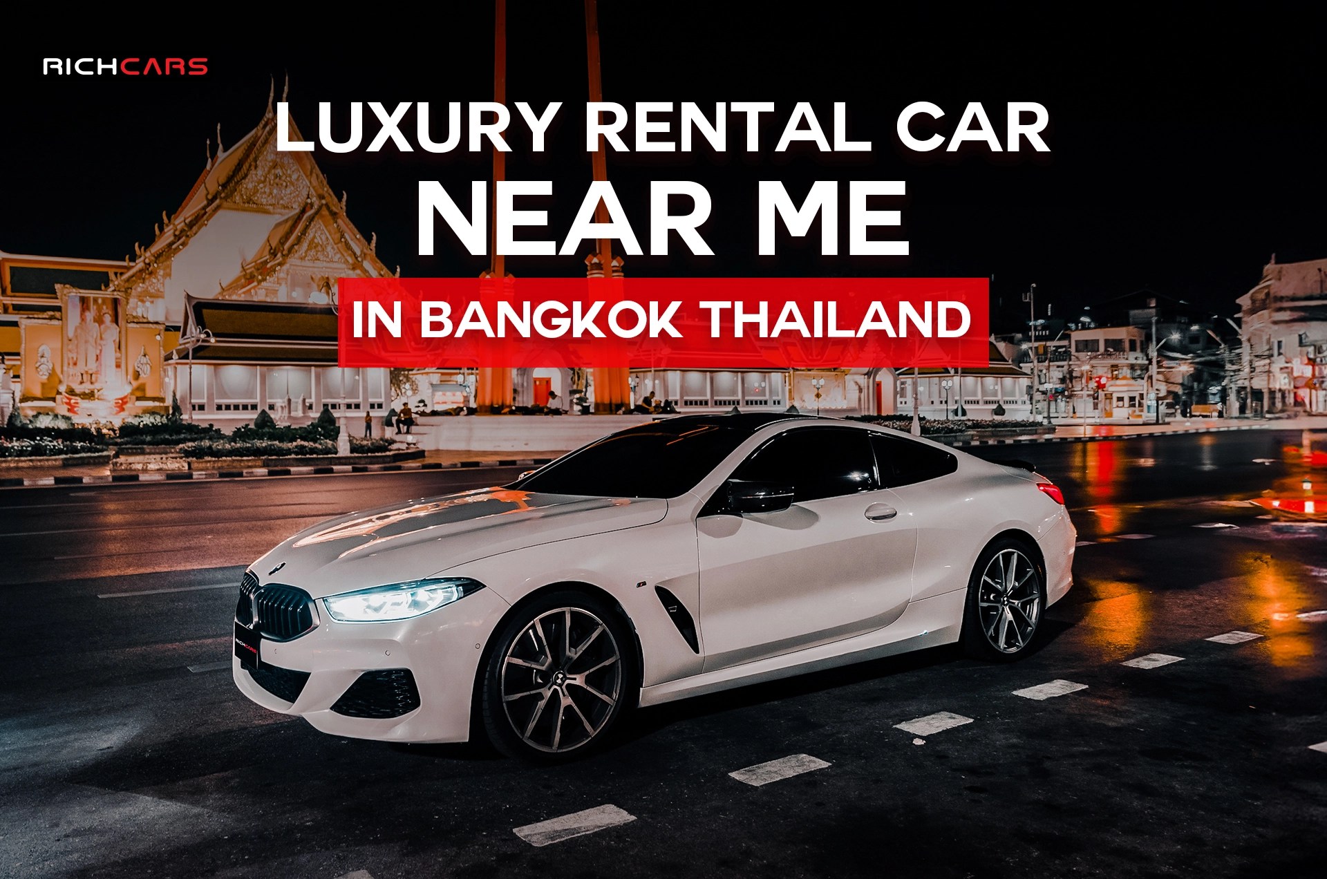 Luxury rental car near me in Bangkok Thailand เช่ารถหรู Richcars Thailand