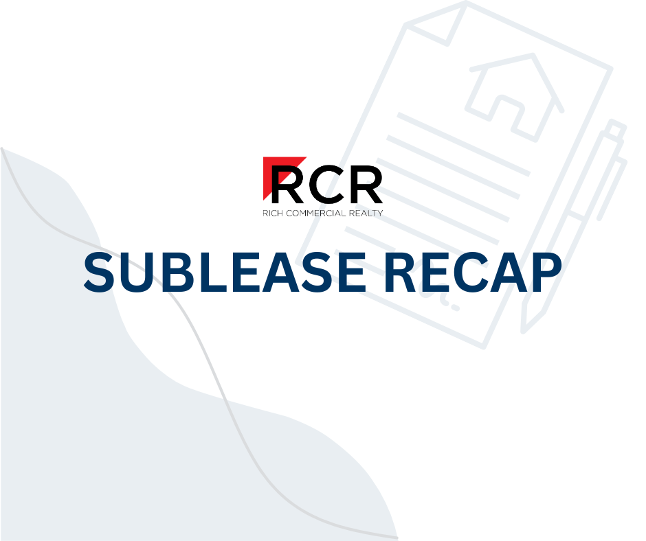 Sublease 2023 Recap Rich Commercial Realty