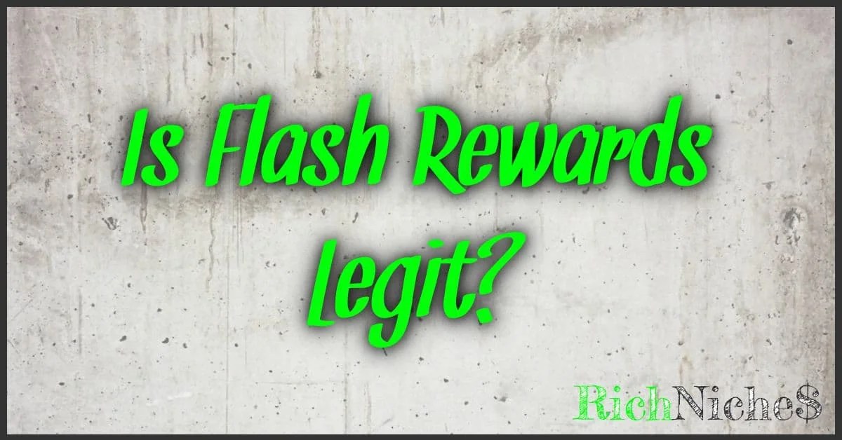 Is Flash Rewards Legit? Uncovering The Truth