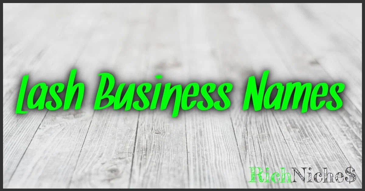 Lash Business Names A Comprehensive Guide To Stand Out In The Industry