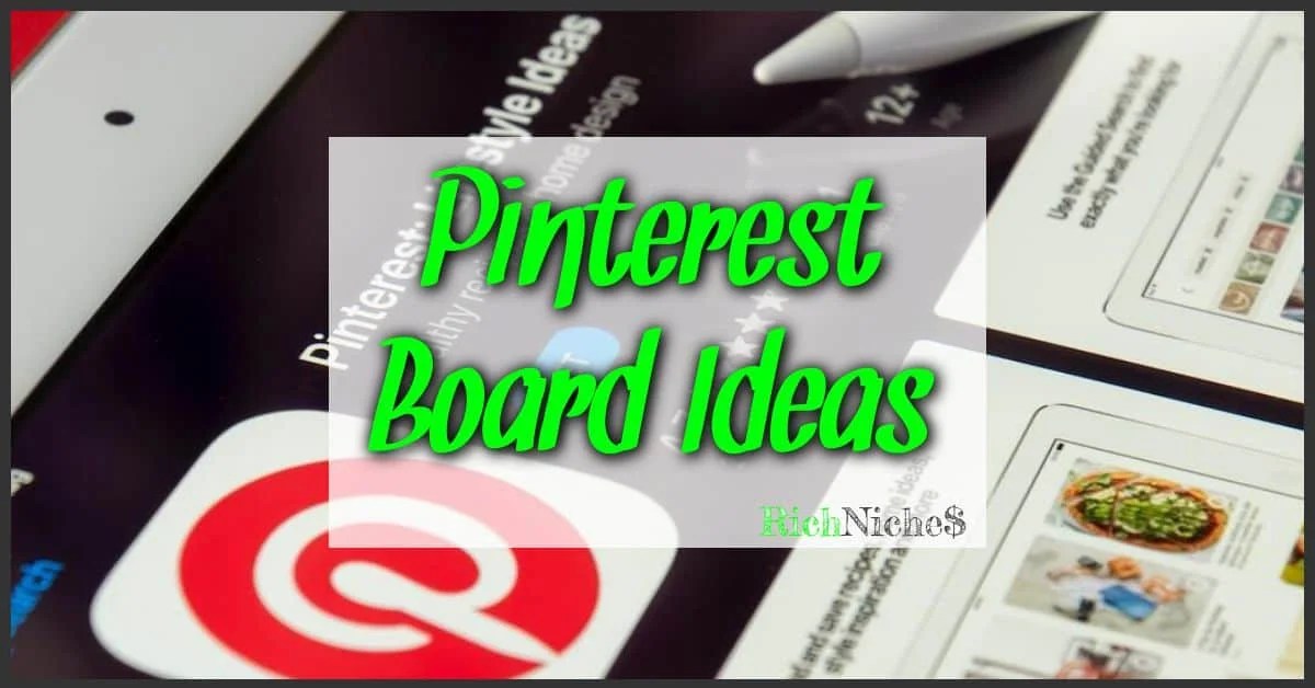 Pinterest Board Ideas Top Creative And Inspiring Choices
