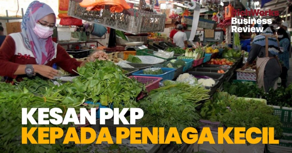 Kesan PKP Kepada Peniaga Kecil & Usahawan RichWorks