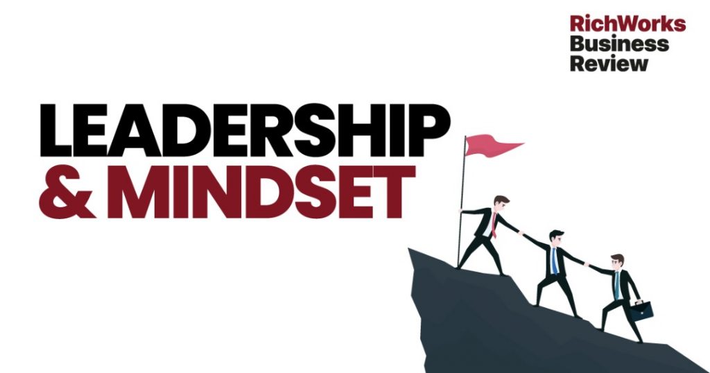Leadership dan Mindset. 4 Contoh Mindset Yang Baik RichWorks