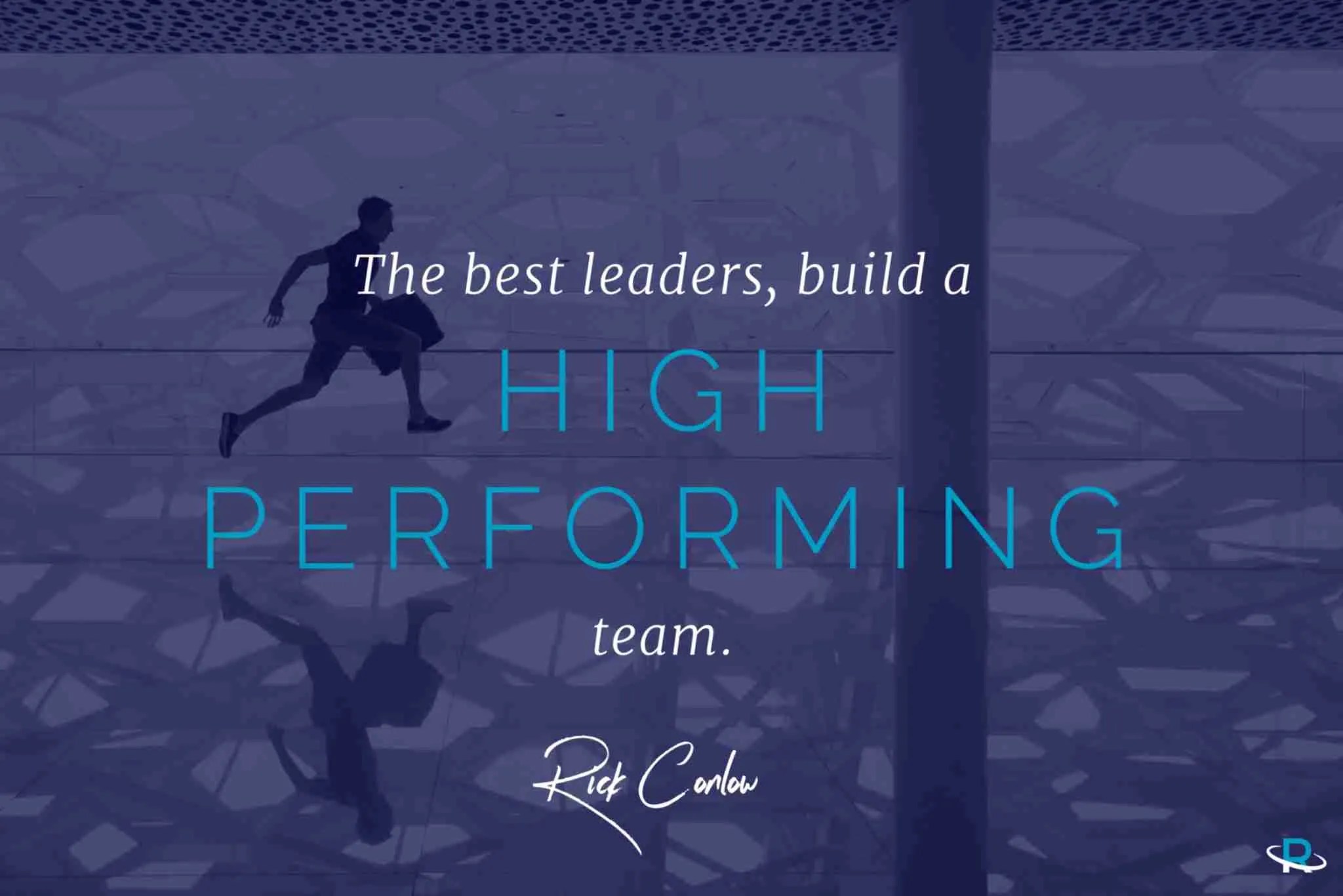 25 Team Leadership Quotes that Inspire Greatness Rick Conlow