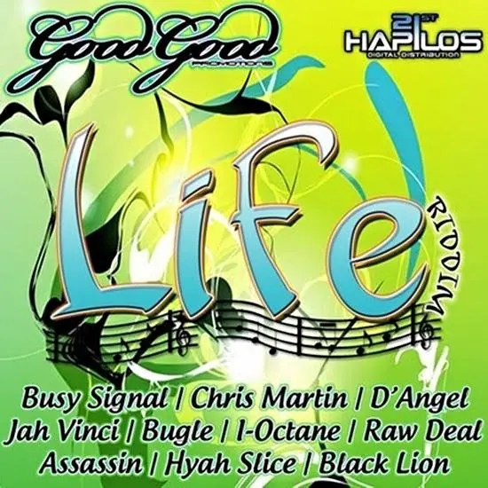 LIFE RIDDIM GOOD GOOD PRODUCTION RiddimsWorld