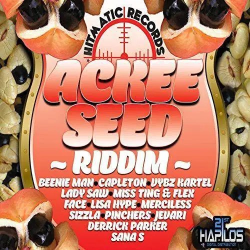 Ackee Seed Riddim Hitmatic Records