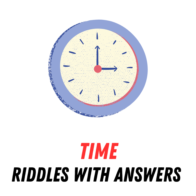 70+ Riddles About Time With Answers - Riddle Quests