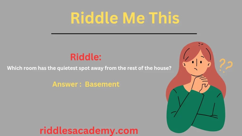 100+ Tricky Basement Riddles To Bring Up The Laughs