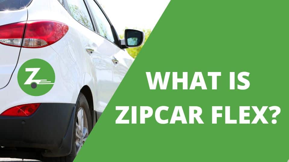 What Is Zipcar Flex?