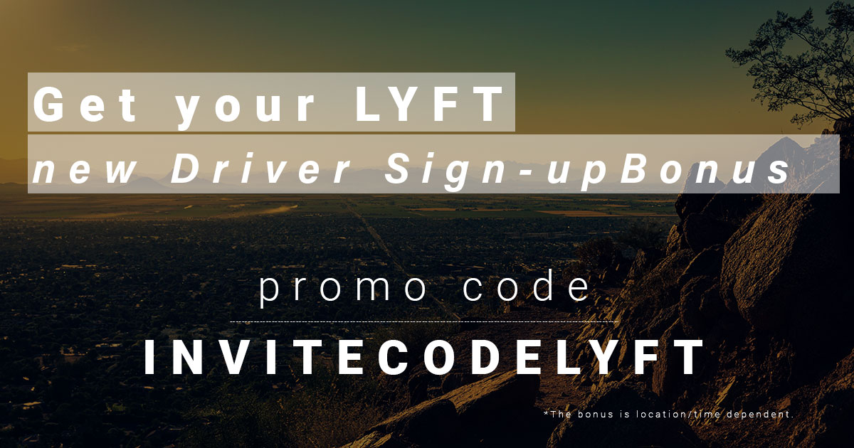 Lyft Signup Bonus Phoenix • Promo Code Driver & Rider [100 working]
