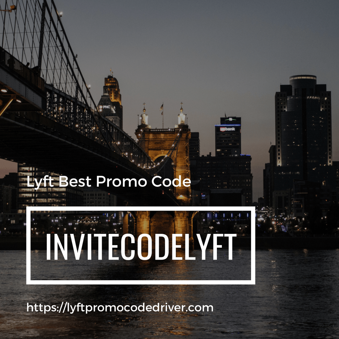 Lyft promo code driver Cincinnati oh // Promo Invite