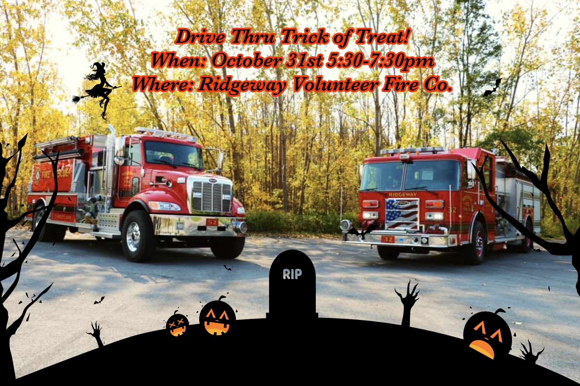 Ridgeway Fire Company Drive Thru Trick or Treat Ridgeway Volunteer Fire Company, Inc.