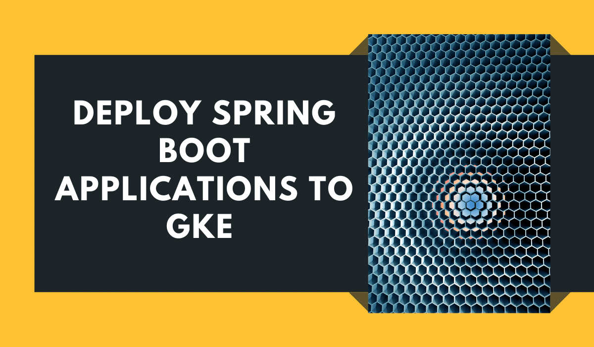 Deploy a Spring Boot application to GKE rieckpil