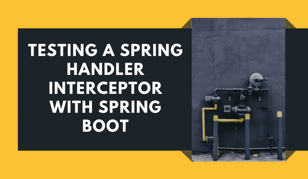Spring Boot Test Spring  MVC HandlerInterceptor rieckpil