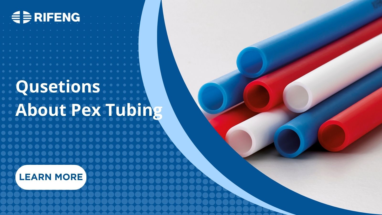 Questions About Pex Tubing You Should Know! RIFENG(09)