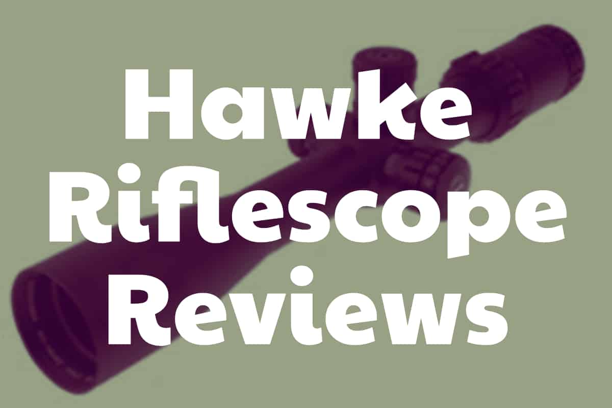 Hawke Rifle Scope Reviews