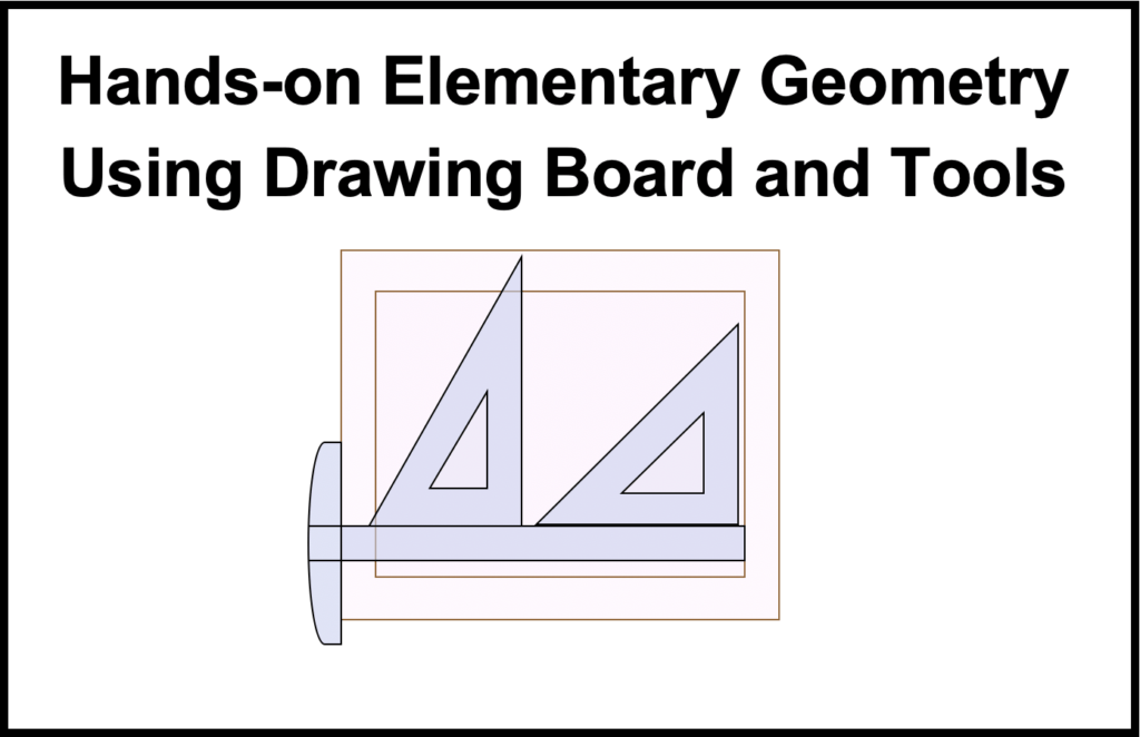 Elementary Geometry Using Drawing Board and Tools RightStart