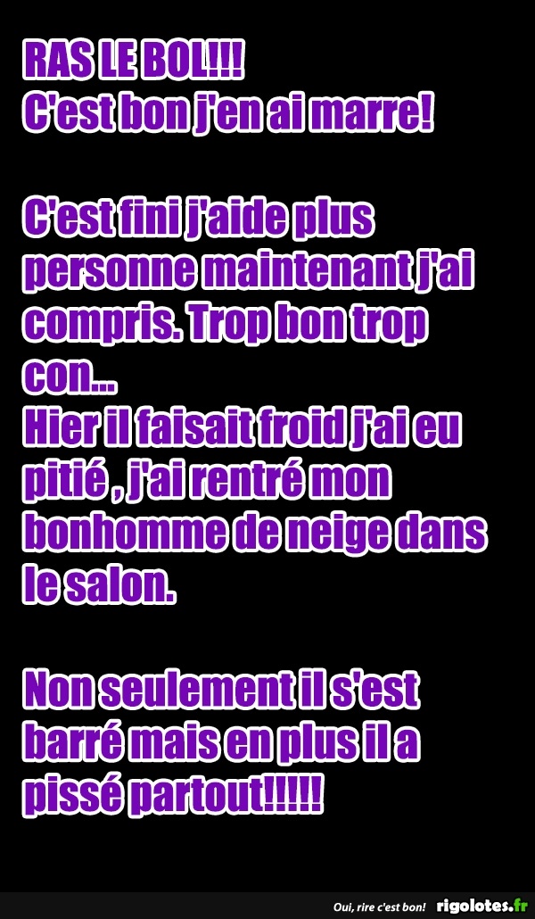 C'est bon j'en ai marre! Blagues et les meilleures images drôles!