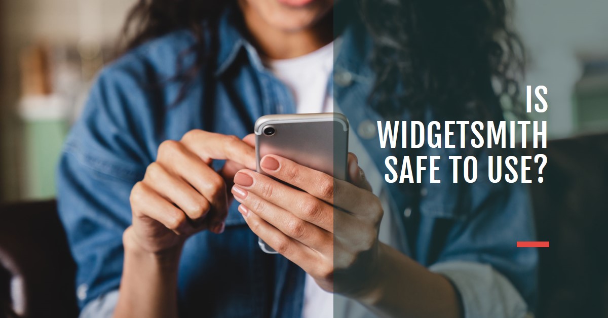 Is Widgetsmith Safe To Use? Rigorous Themes