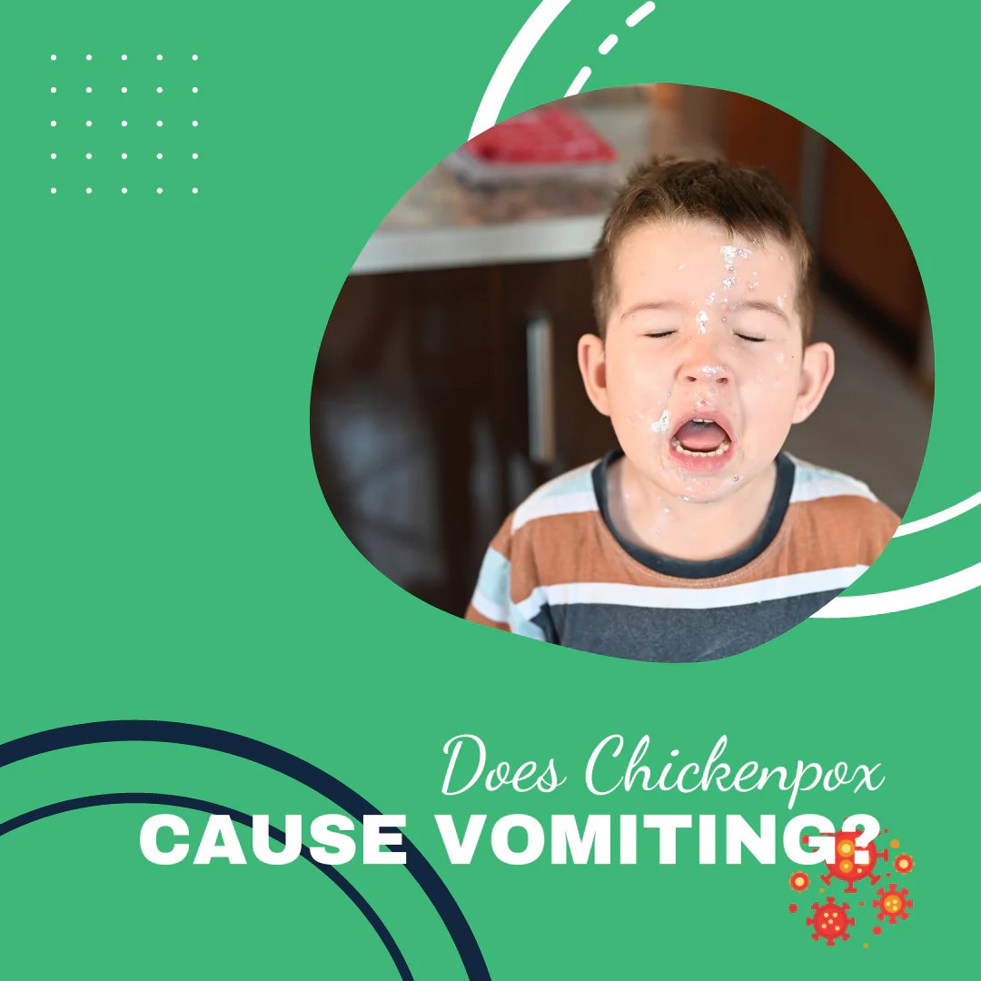 Does Chickenpox Cause Vomiting? RiiRoo