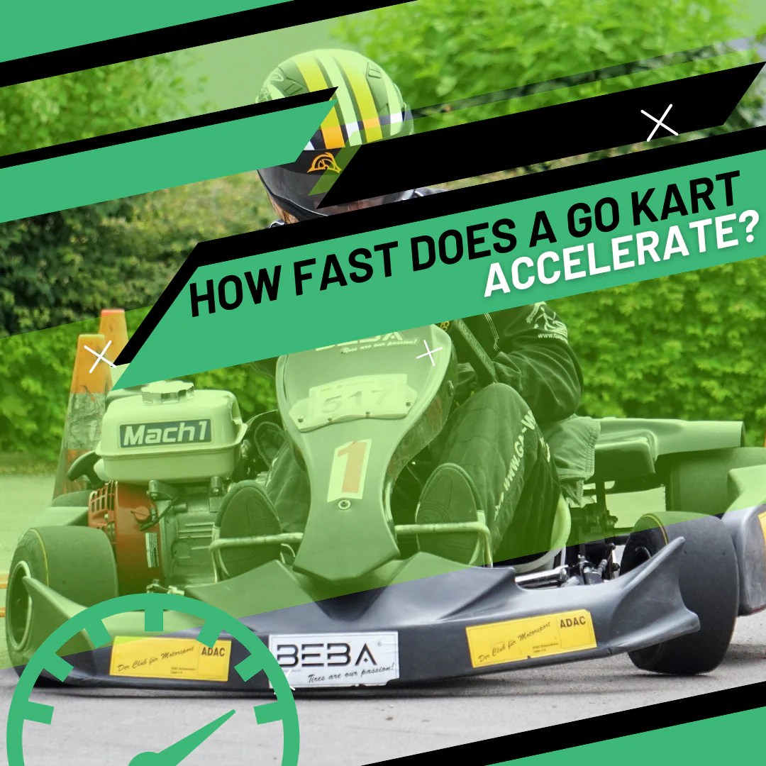 How Fast Does A Go Kart Accelerate? — RiiRoo