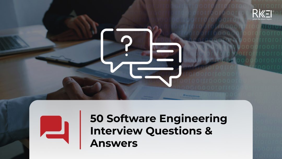 Software Engineer Interview Questions & Answers Rikkeisoft Trusted