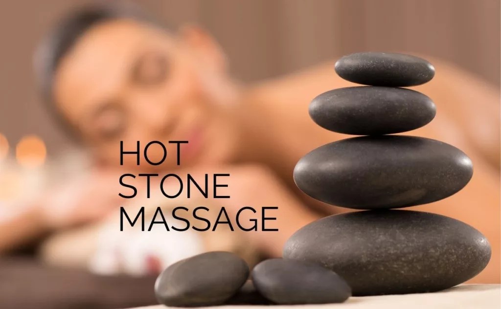 50 Unbelievable Benefits of Hot Stone Massage You Must Try in 2023