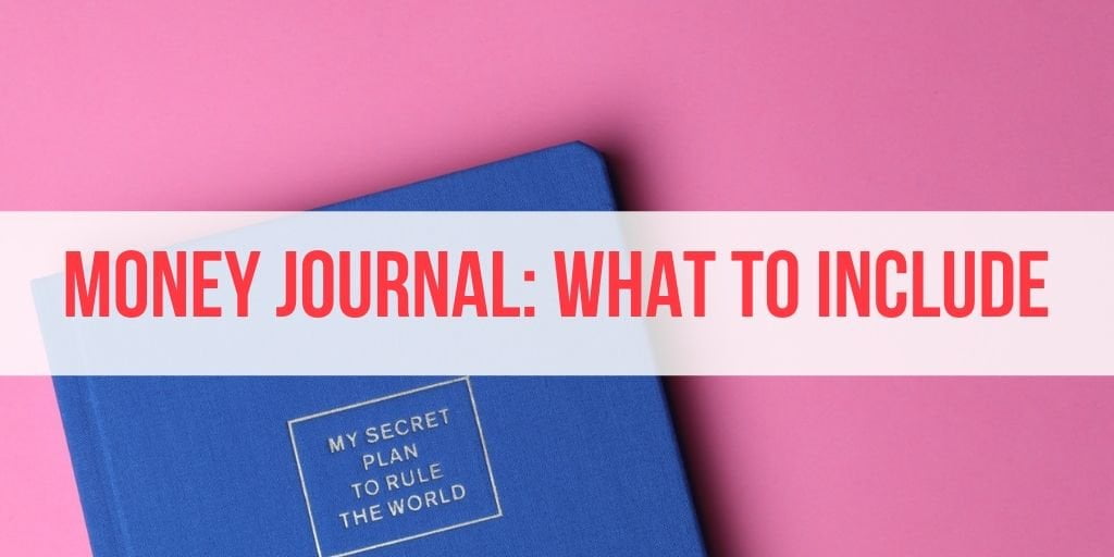 17 Things to Include in Your Money Journal Ringgit Oh Ringgit