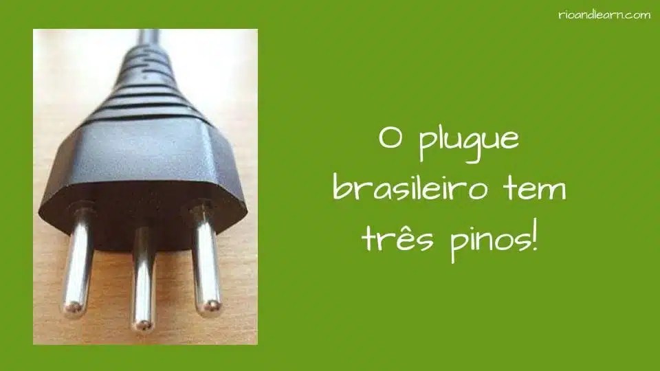 Tomadas no Brasil A Dica do Dia, Descubra o Brasil Rio & Learn