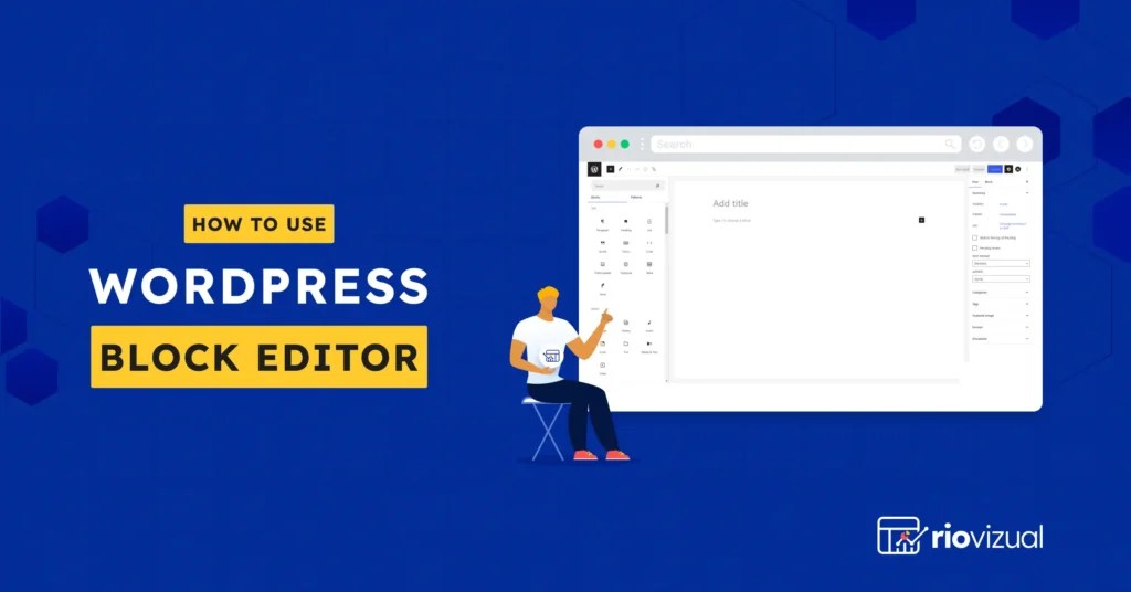 How to Use Block Editor A Gutenberg Beginner's Guide